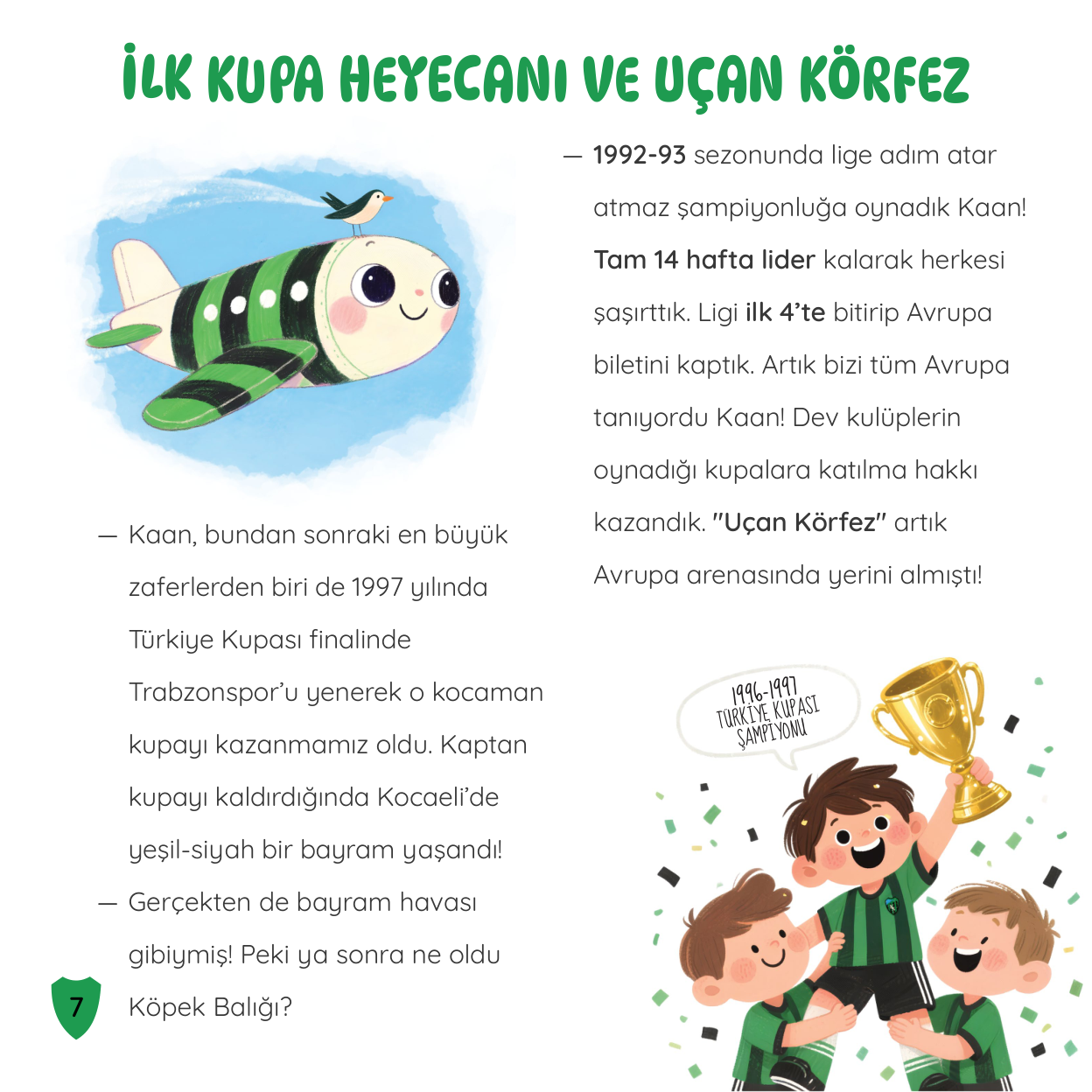 İlk Kupa